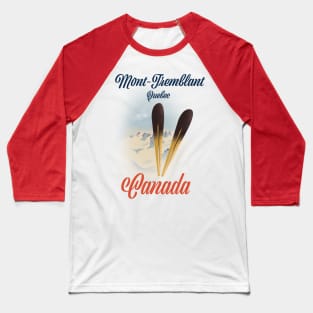 Mont-Tremblant Québec Ski poster Baseball T-Shirt